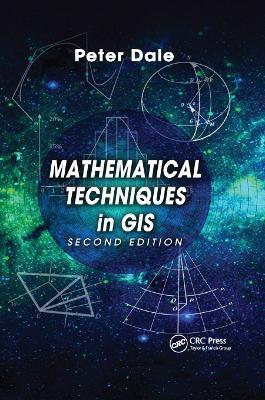 Mathematical Techniques in GIS - Peter Dale - cover