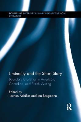 Liminality and the Short Story: Boundary Crossings in American, Canadian, and British Writing - cover