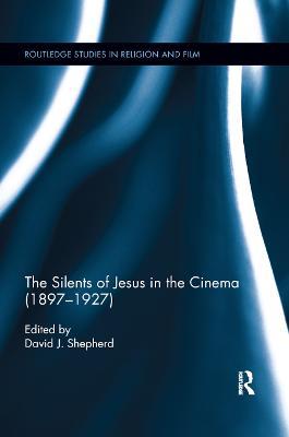The Silents of Jesus in the Cinema (1897-1927) - cover