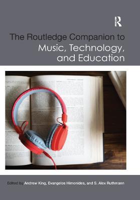 The Routledge Companion to Music, Technology, and Education - cover