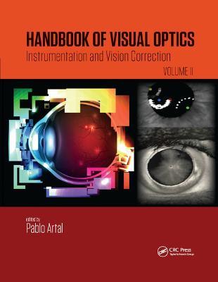 Handbook of Visual Optics, Volume Two: Instrumentation and Vision Correction - cover