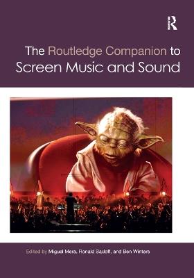 The Routledge Companion to Screen Music and Sound - cover