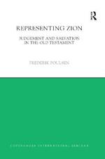 Representing Zion: Judgement and Salvation in the Old Testament