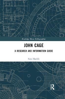 John Cage: A Research and Information Guide - Sara Haefeli - cover