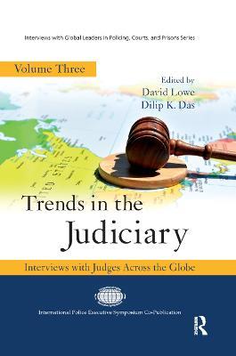 Trends in the Judiciary: Interviews with Judges Across the Globe, Volume Three - cover