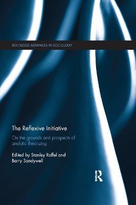 The Reflexive Initiative: On the Grounds and Prospects of Analytic Theorizing - cover
