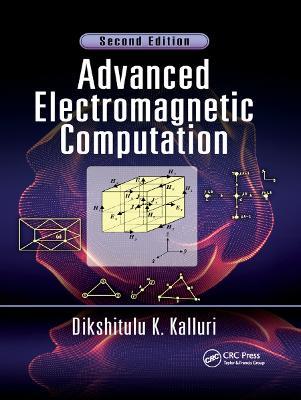 Advanced Electromagnetic Computation - Dikshitulu K. Kalluri - cover