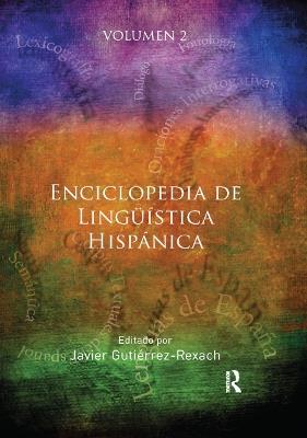 Enciclopedia de Linguistica Hispanica Volume II - Javier Gutierrez-Rexach - cover