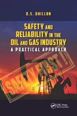 Safety and Reliability in the Oil and Gas Industry: A Practical Approach - B.S. Dhillon - cover