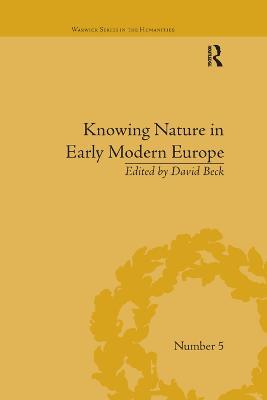Knowing Nature in Early Modern Europe - David Beck - cover