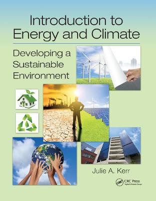 Introduction to Energy and Climate: Developing a Sustainable Environment - Julie Kerr - cover