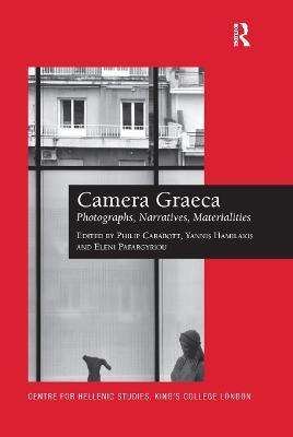 Camera Graeca: Photographs, Narratives, Materialities - cover
