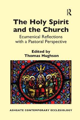 The Holy Spirit and the Church: Ecumenical Reflections with a Pastoral Perspective - cover