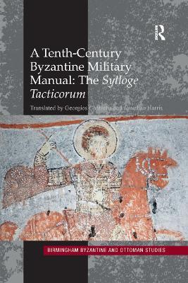 A Tenth-Century Byzantine Military Manual: The Sylloge Tacticorum - cover