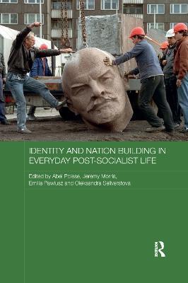 Identity and Nation Building in Everyday Post-Socialist Life - cover