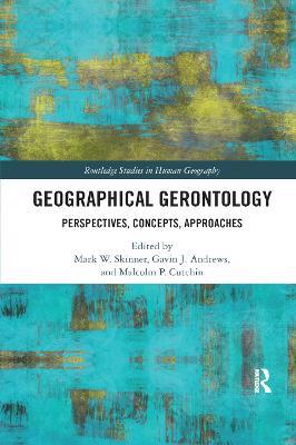 Geographical Gerontology: Perspectives, Concepts, Approaches - cover