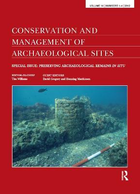 Preserving Archaeological Remains in Situ: Proceedings of the 4th International Conference - David Gregory - cover