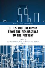 Cities and Creativity from the Renaissance to the Present