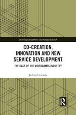 Co-Creation, Innovation and New Service Development: The Case of Videogames Industry