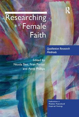 Researching Female Faith: Qualitative Research Methods - cover