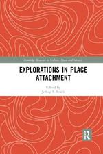 Explorations in Place Attachment