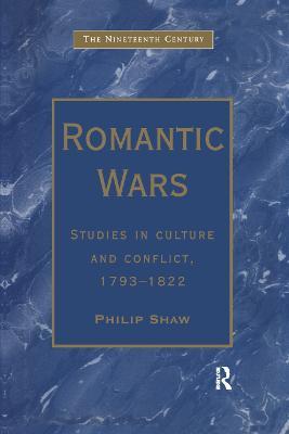 Romantic Wars: Studies in Culture and Conflict, 1793–1822 - cover