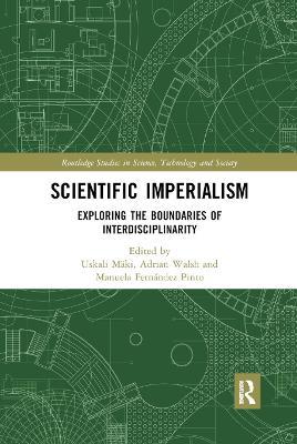 Scientific Imperialism: Exploring the Boundaries of Interdisciplinarity - cover
