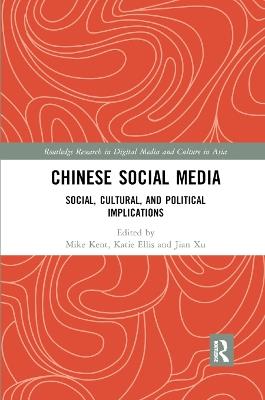 Chinese Social Media: Social, Cultural, and Political Implications - cover