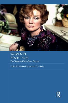 Women in Soviet Film: The Thaw and Post-Thaw Periods - cover