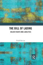 The Bill of Lading: Holder Rights and Liabilities