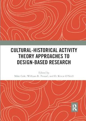 Cultural-Historical Activity Theory Approaches to Design-Based Research - cover