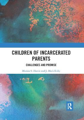 Children of Incarcerated Parents: Challenges and Promise - cover