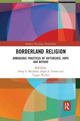 Borderland Religion: Ambiguous practices of difference, hope and beyond - cover