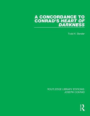 A Concordance to Conrad's Heart of Darkness - Todd K. Bender - cover