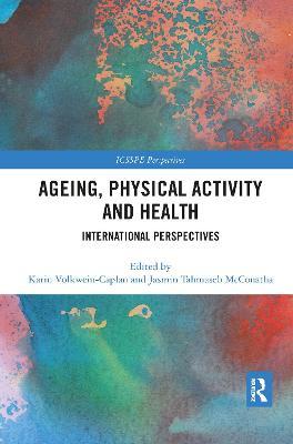 Ageing, Physical Activity and Health: International Perspectives - cover