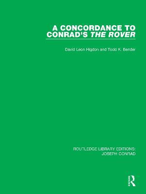 A Concordance to Conrad's The Rover - David Leon Higdon,Todd K. Bender - cover