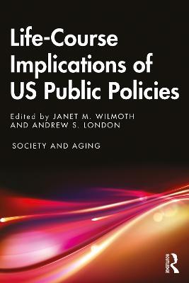 Life-Course Implications of US Public Policy - cover