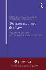 Technocracy and the Law: Accountability, Governance and Expertise