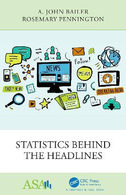 Statistics Behind the Headlines - A. John Bailer,Rosemary Pennington - cover