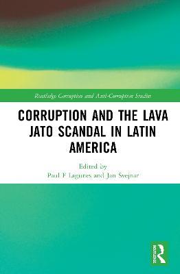 Corruption and the Lava Jato Scandal in Latin America - cover