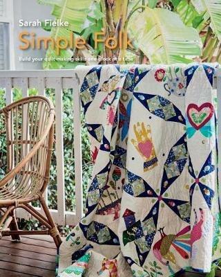 Simple Folk Quilt Pattern with instructional videos - Sarah Fielke - cover