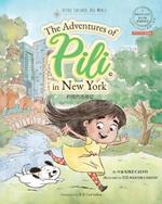 Pinyin The Adventures of Pili in New York. Dual Language Chinese Books for Children. Bilingual English Mandarin ???