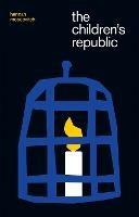 The Children's Republic - Hannah Moscovitch - cover