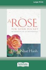 A Rose for Your Pocket: An Appreciation of Motherhood (16pt Large Print Edition)