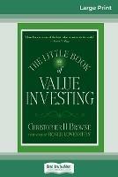 The Little Book of Value Investing: (Little Books. Big Profits) (16pt Large Print Edition) - Christopher H Browne Roger Lowenstein - cover