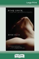 Dear Lover (16pt Large Print Edition) - David Deida - cover