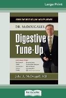 Dr. McDougall's Digestive Tune-Up (16pt Large Print Edition) - John a McDougall - cover