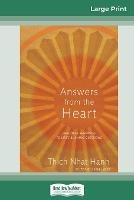 Answers from the Heart: Practical Responses to Life's Burning Questions (16pt Large Print Edition) - Thich Nhat Hanh - cover