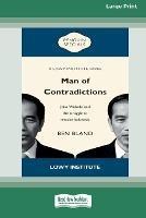 Man of Contradictions [16pt Large Print Edition] - Ben Bland - cover