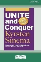 Unite and Conquer: How to Build Coalitions that Winand Last (16pt Large Print Edition)